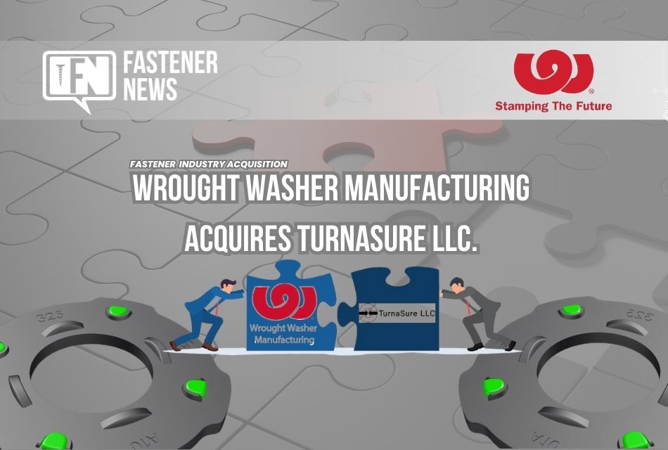 Wrought Washer Manufacturing Acquires TurnaSure LLC.