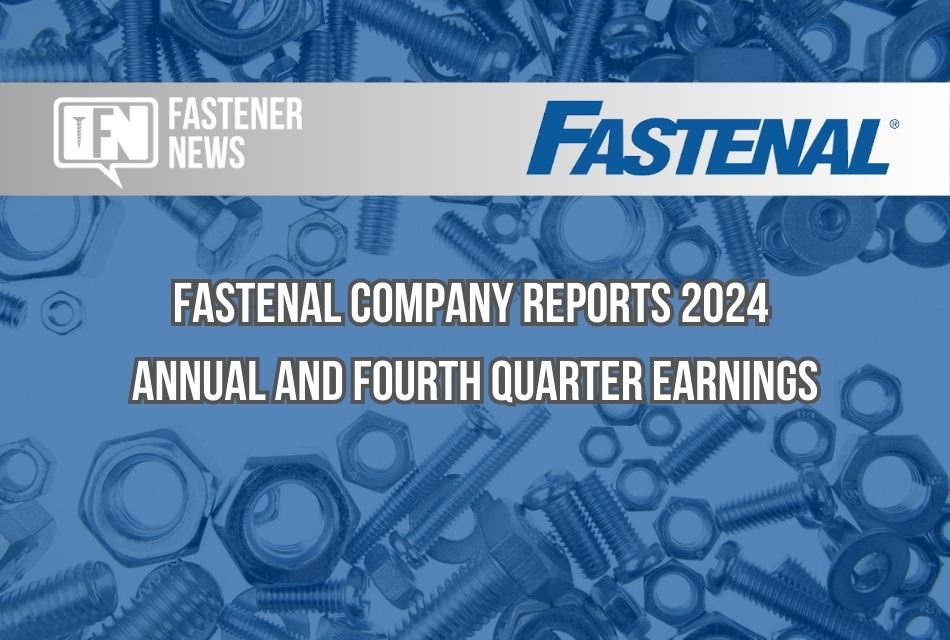 Fastenal Company Reports 2024 Annual and Fourth Quarter Earnings